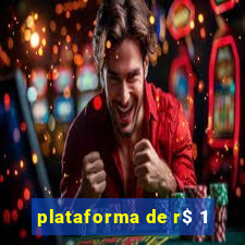 plataforma de r$ 1